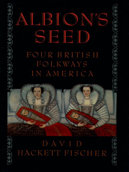 Title details for Albion's Seed by David Hackett Fischer - Available